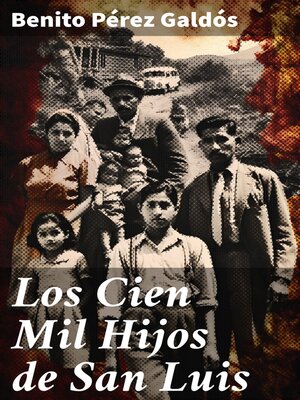 cover image of Los Cien Mil Hijos de San Luis
